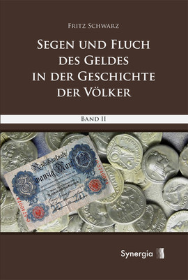 Segen und Fluch des Geldes in der Geschichte der Völker Bd. 2