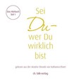 Sei Du - wer Du wirklich bist, 2 Audio-CDs