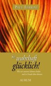 ROT // Sei wahrhaft glücklich!
