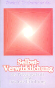 Selbst-Verwirklichung als Wissenschaft und höchste Erfüllung