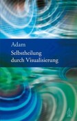 ROT // Selbstheilung durch Visualisierung