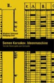 Semen Karskov. Ideenmaschine