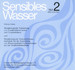 Sensibles Wasser 2