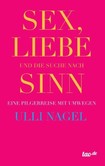 Sex, Liebe und die Suche nach Sinn