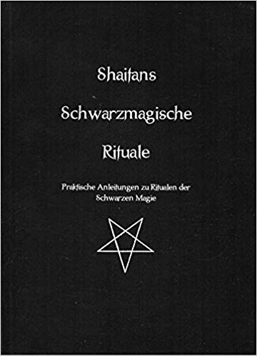 Shaitans schwarzmagische Rituale