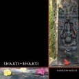 Shakti Bhakti Audio CD