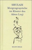 Shulazi, Morgengespräche im Kloster des Abtes Linji