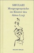 Shulazi, Morgengespräche im Kloster des Abtes Linji