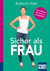 Sicher als Frau