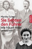 Sie liebten den Führer