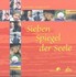 Sieben Spiegel der Seele