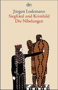 Siegfried und Krimhild. Die Nibelungen Siegfried und Krimhild. Die Nibelungen