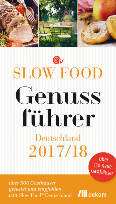 Slow Food Genussführer Deutschland 2017/18