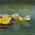 Slow Life Audio CD