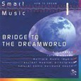 Smart Music Vol. 1 - Bridge to the Dreamworld Audio CD