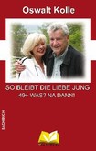 So bleibt die Liebe jung