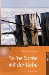 So \'ne Sache mit der Liebe