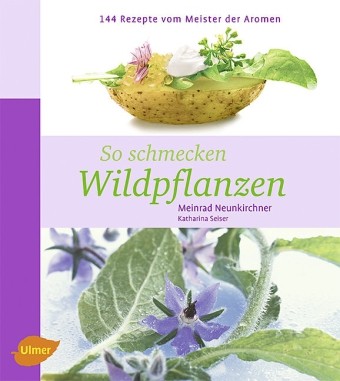 So schmecken Wildpflanzen