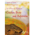 So schmeckt Rohkost! Cracker, Brote und Aufstriche