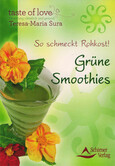 ROT//So schmeckt Rohkost: Grüne Smoothies