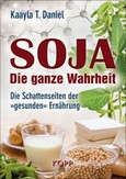 Soja: Die ganze Wahrheit