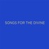 Songs for the Divine - Audio-CD