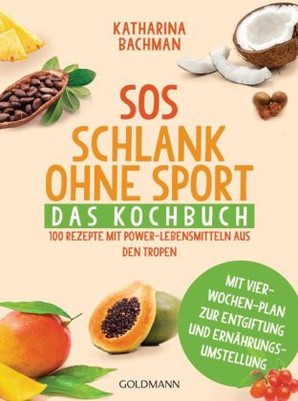 SOS Schlank ohne Sport - Das Kochbuch