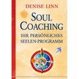 Soul Coaching - Ihr persönliches Seelen-Programm