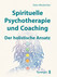 Spirituelle Psychotherapie und Coaching