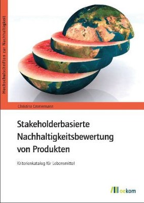 Stakeholderbasierte Nachhaltigkeitsbewertung von Produkten