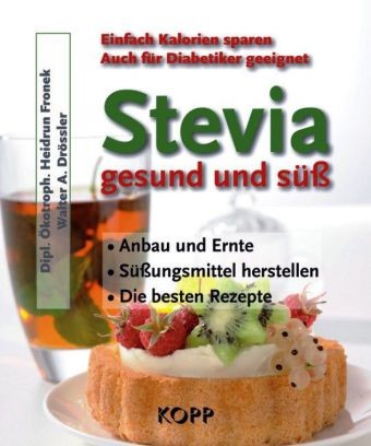 Stevia - gesund und süß