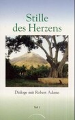 Stille des Herzens, Teil 1