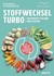 Stoffwechsel-Turbo