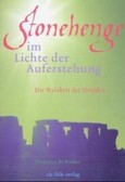 Stonehenge im Licht der Auferstehung