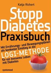Stopp Diabetes. Das Praxisbuch.