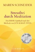 Stressfrei durch Meditation