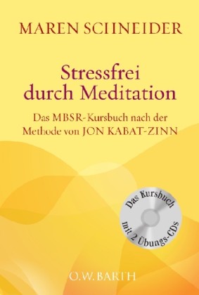 Stressfrei durch Meditation