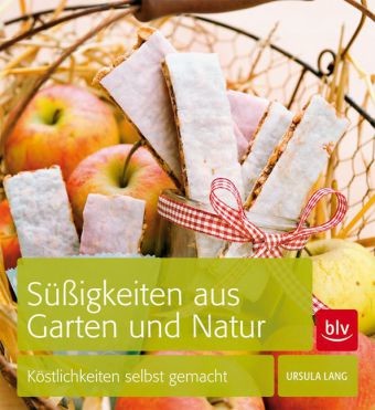 Süßigkeiten aus Garten und Natur