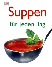 Suppen für jeden Tag