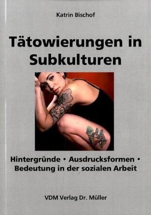 Tätowierungen in Subkulturen