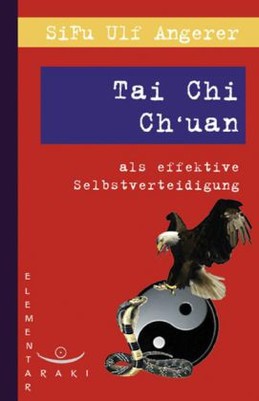 Tai Chi Ch'uan als effektive Selbstverteidigung