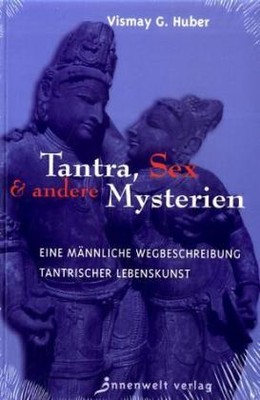 Tantra, Sex & andere Mysterien