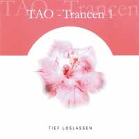 TAO Trancen Vol. 1 - Tief Loslassen Audio CD