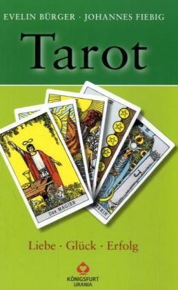 Tarot - Liebe, Glück, Erfolg