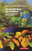 Taschenlexikon der Gehölze