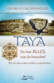 Taya, Du bist alles, was du brauchst!