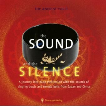 The Ancient Voice, The Sound and the Silence, 1 Audio-CD