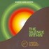 The Silence Within - Crystal Silence 1 Audio CD