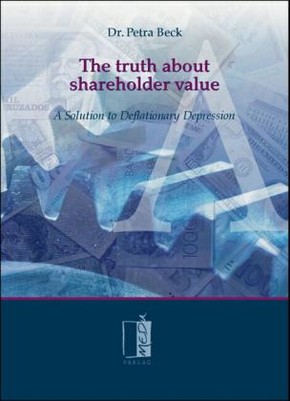 The Truth About Shareholder Value