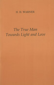 The Truth Man Towards Light and Love
